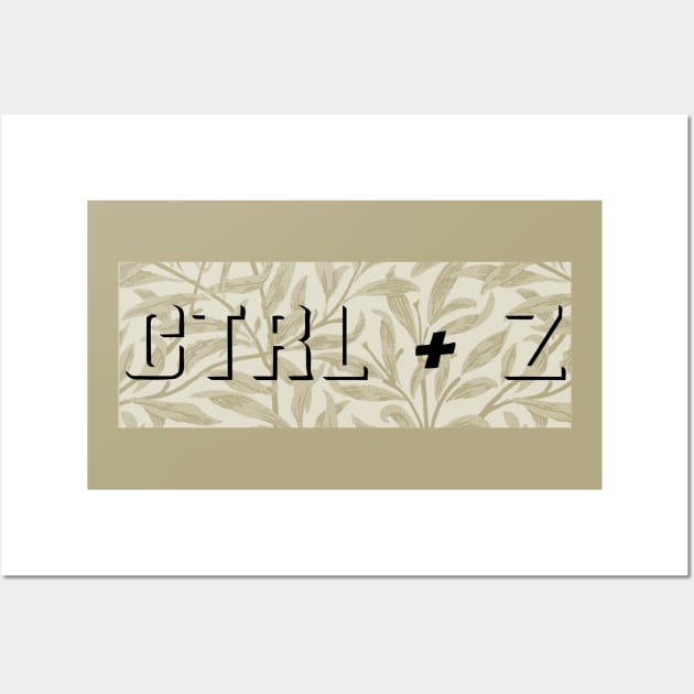 Ctrl + Z Wall Art by ericamhf86